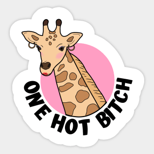 One hot bitch Sticker